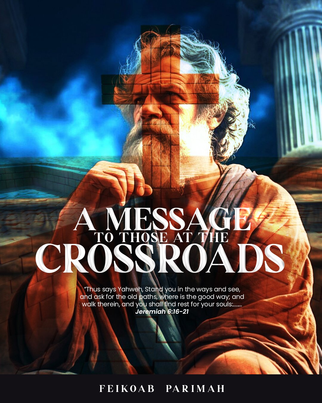 A MESSAGE TO THOSE AT THE CROSSROADS