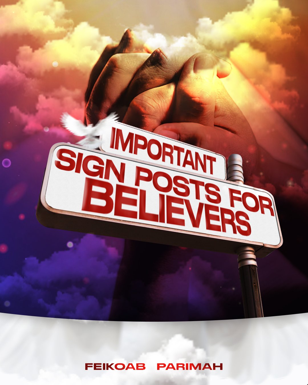 IMPORTANT SIGN POSTS FOR BELIEVERS
